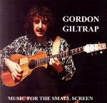 Gordon Giltrap 'Music For The Small Screen'