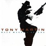 Tony Martin 'Back Where I Belong'