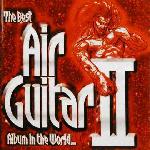 Various Artists 'The Best Air Guitar Album In The World II'