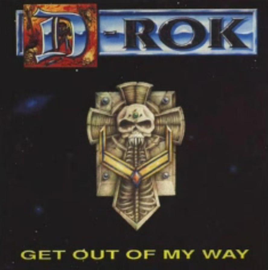 D-Rok 'Get Out Of My Way' UK 7" front sleeve