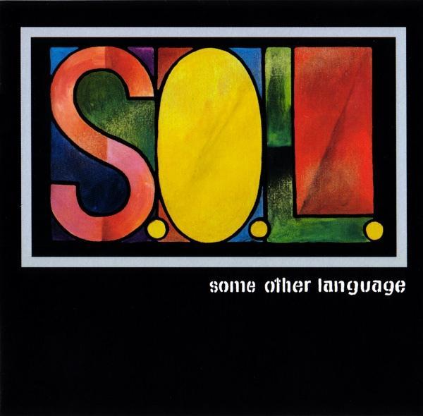 S.O.L 'Some Other Language' UK CD front sleeve