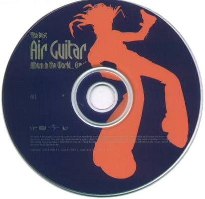 Various Artists 'The Best Air Guitar Album In The World Ever' UK CD disc 1