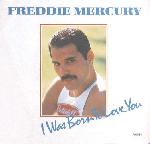 Freddie Mercury 'I Was Born To Love You'