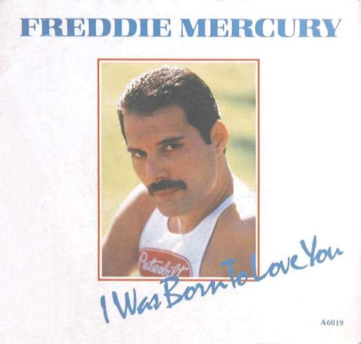 Freddie Mercury 'I Was Born To Love You' UK 7" front sleeve