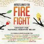 Various Artists 'Artists Unite For Fire Fight: Concert For National Bushfire Relief'