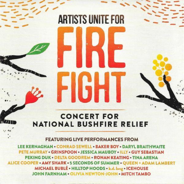 Various Artists "Artists Unite For Fire Fight: Concert For National Bushfire Relief" Australia CD front sleeve