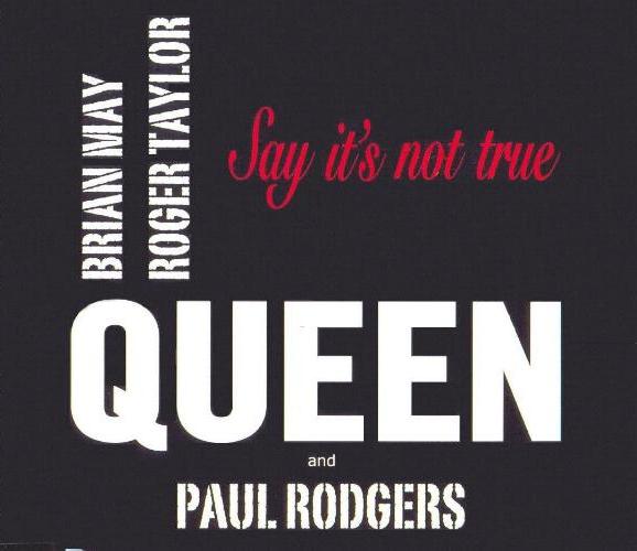 Queen + Paul Rodgers 'Say It's Not True' UK CD sleeve