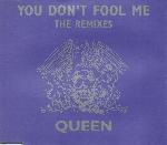 Queen 'You Don't Fool Me'