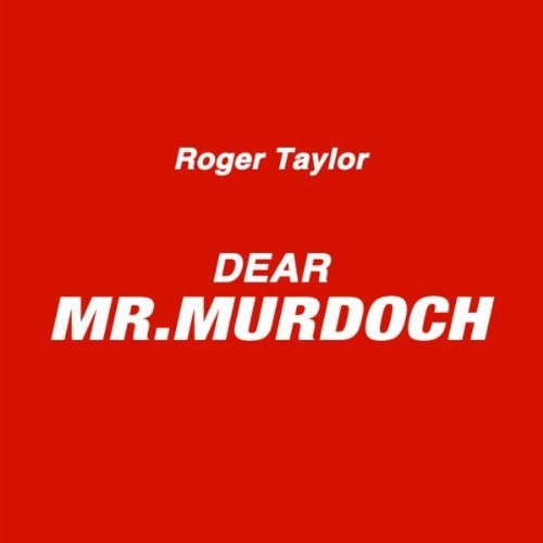 Roger Taylor 'Dear Mr Murdoch' download artwork
