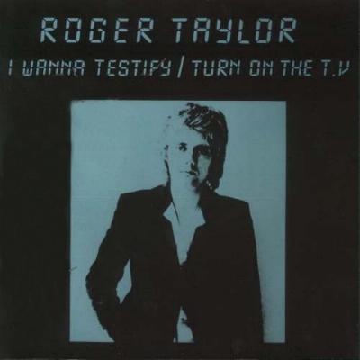 Roger Taylor 'I Wanna Testify' UK 7" test pressing front sleeve