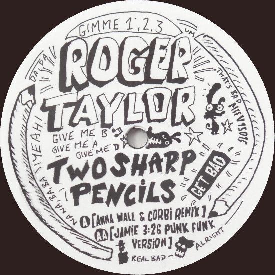 Roger Taylor 'Two Sharp Pencils (Get Bad)' remix UK 12" label
