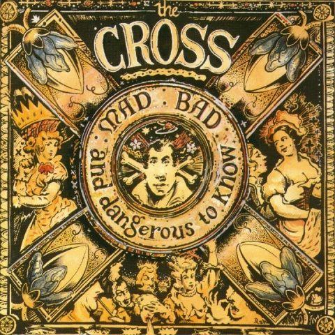 The Cross 'Mad, Bad And Dangerous To Know' UK LP front sleeve